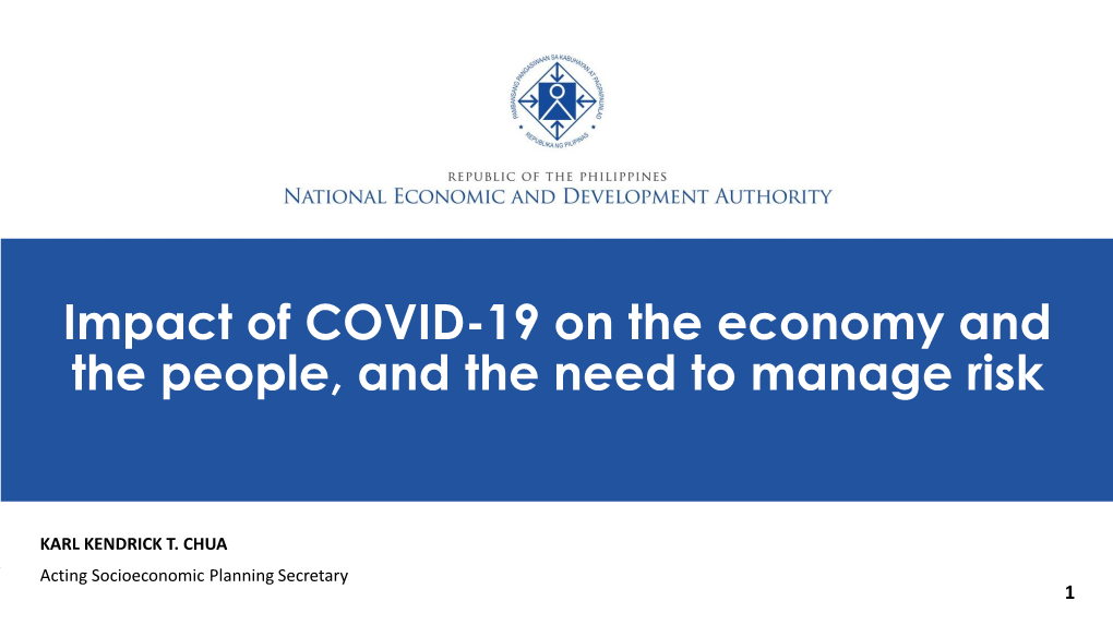 Impact of COVID-19 on the Economy and the People, and the Need to Manage Risk
