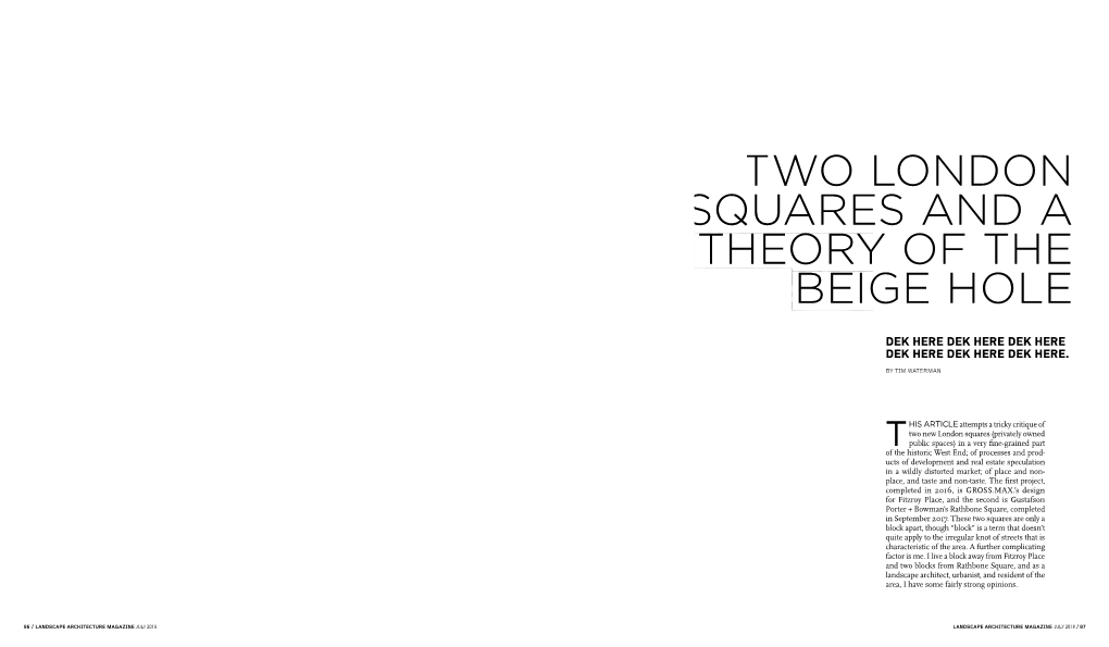 Two London Squares and a Theory of the Beige Hole