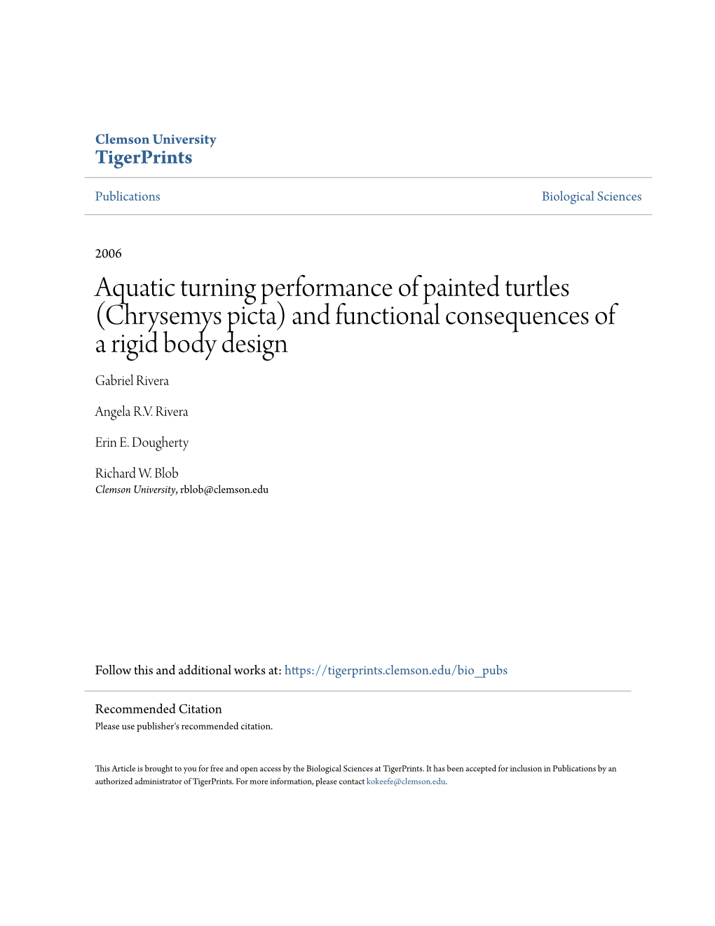 Aquatic Turning Performance of Painted Turtles (Chrysemys Picta) and Functional Consequences of a Rigid Body Design Gabriel Rivera