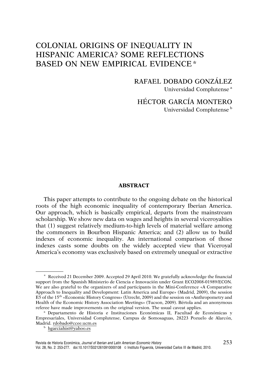 Colonial Origins of Inequality in Hispanic America? Some Reflections Based on New Empirical Evidence*