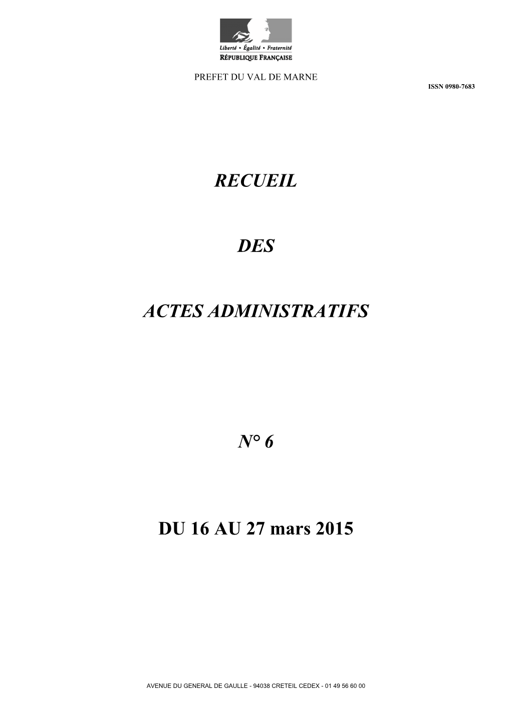 RECUEIL DES ACTES ADMINISTRATIFS N° 6 DU 16 AU 27 Mars 2015
