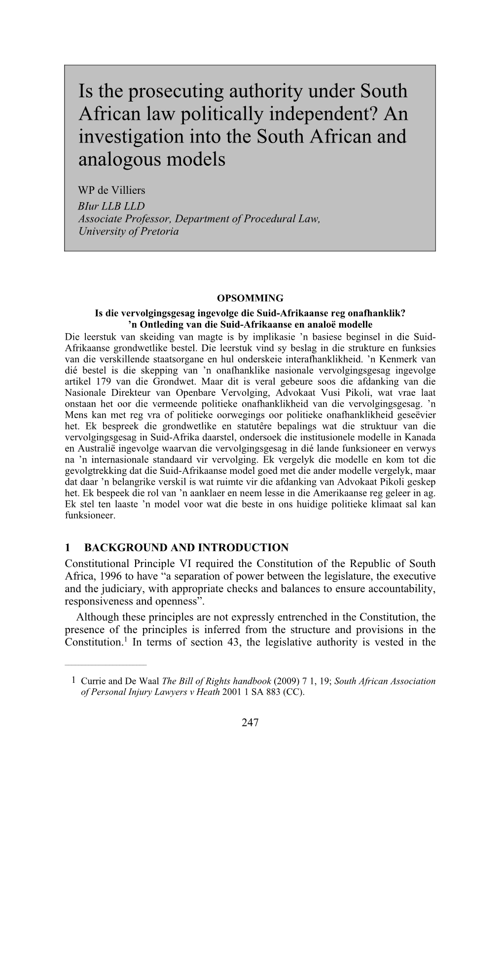 Is the Prosecuting Authority Under South African Law Politically Independent? an Investigation Into the South African and Analogous Models