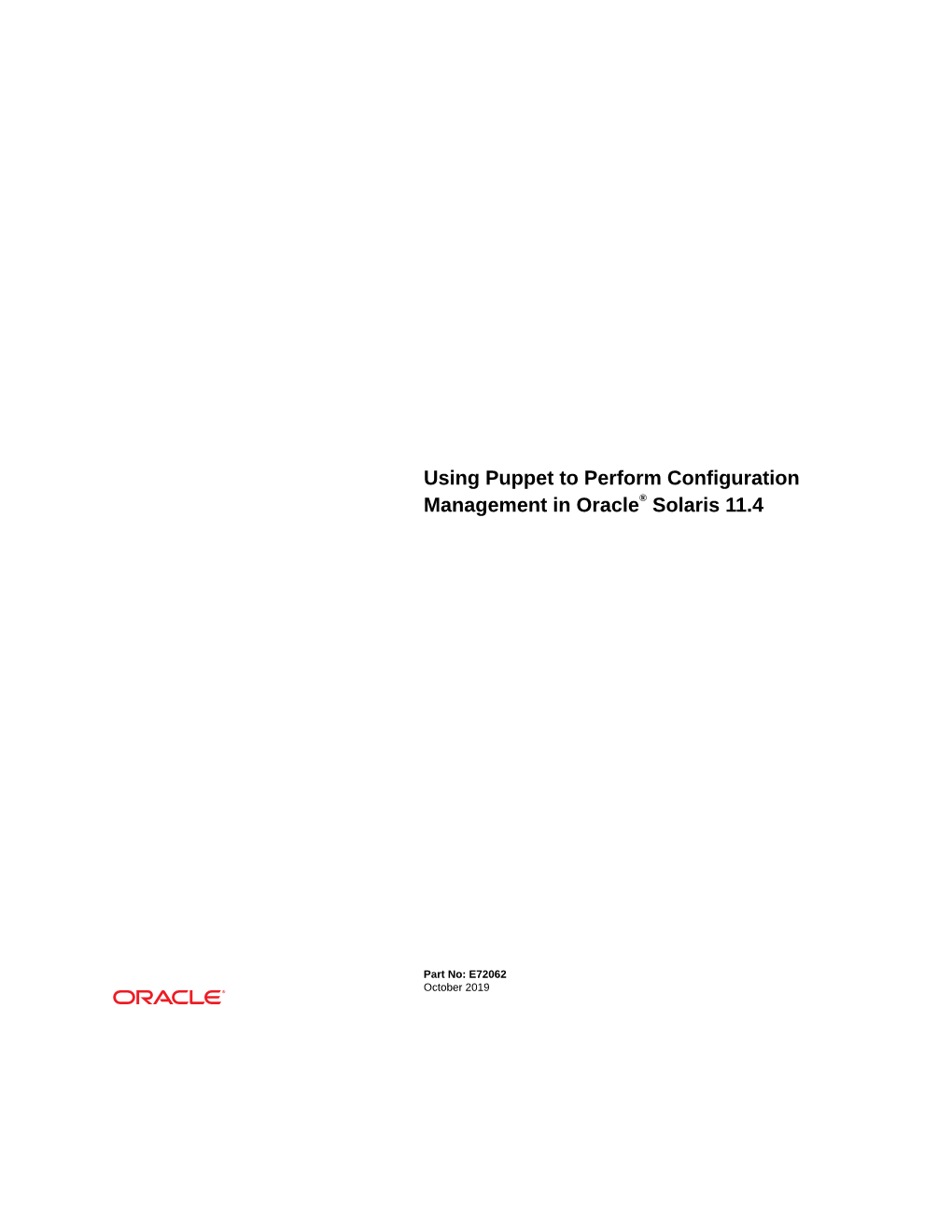 Using Puppet to Perform Configuration Management in Oracle Solaris 11.4 Part No: E72062 Copyright © 2016, 2019, Oracle And/Or Its Affiliates