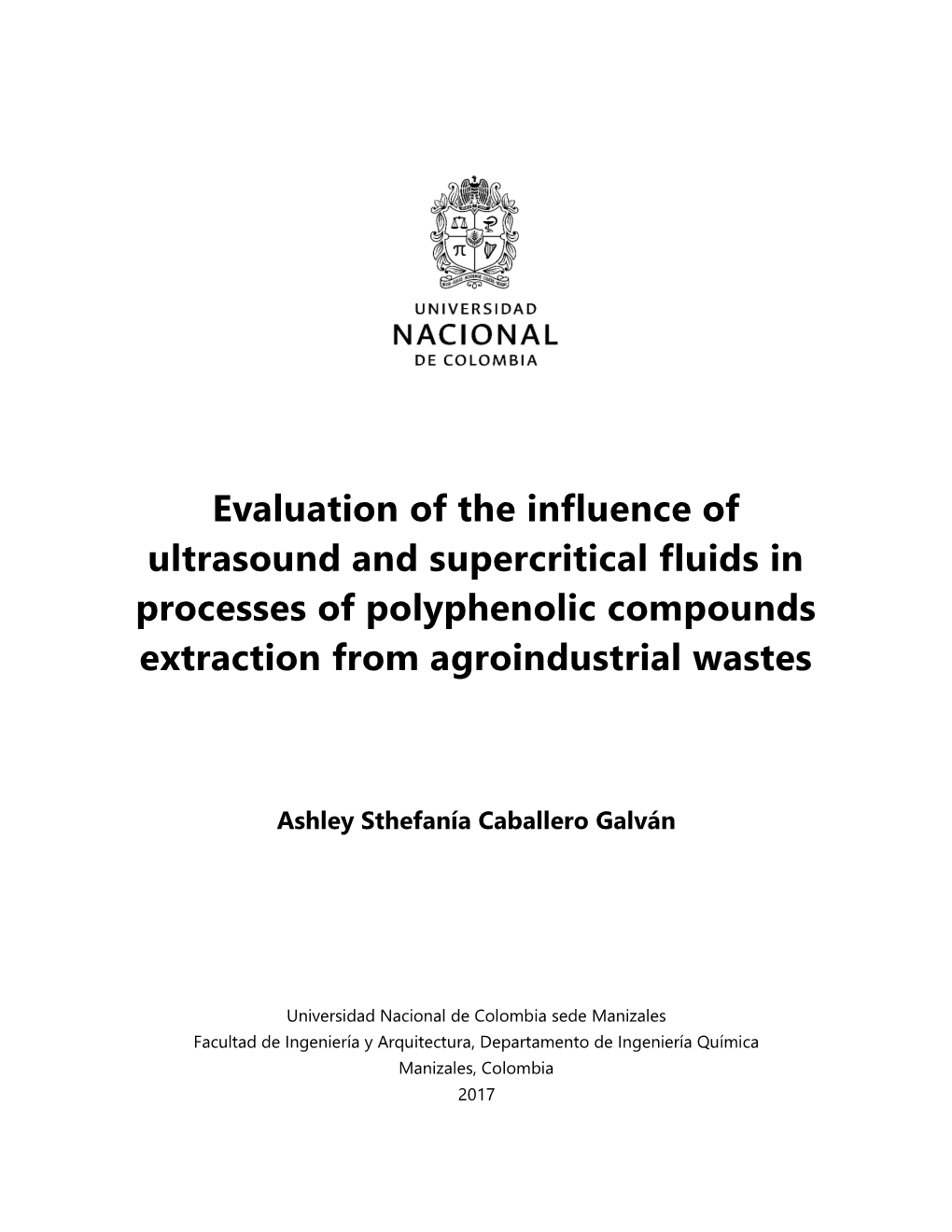 Evaluation of the Influence of Ultrasound and Supercritical Fluids in Processes of Polyphenolic Compounds Extraction from Agroindustrial Wastes