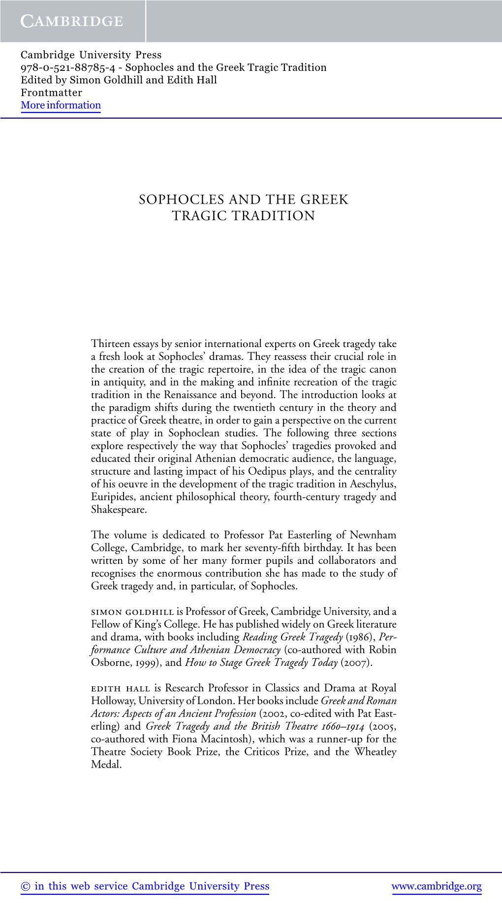 Sophocles and the Greek Tragic Tradition Edited by Simon Goldhill and Edith Hall Frontmatter More Information