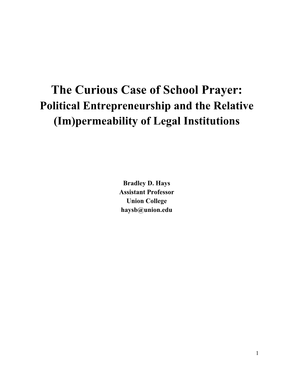 The Curious Case of School Prayer: Political Entrepreneurship and the Relative (Im)Permeability of Legal Institutions