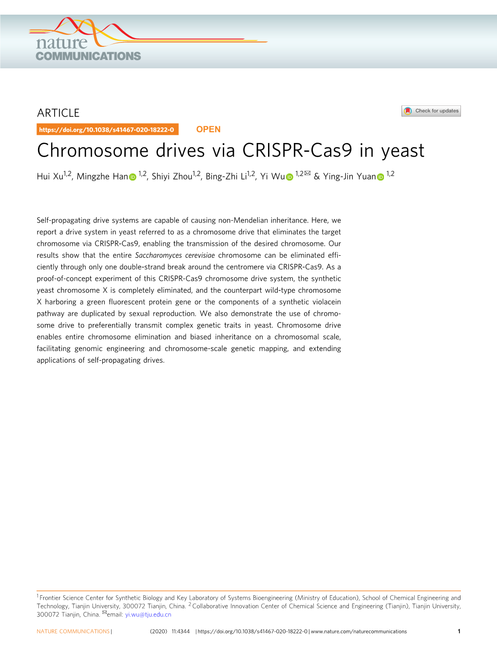 Chromosome Drives Via CRISPR-Cas9 in Yeast ✉ Hui Xu1,2, Mingzhe Han 1,2, Shiyi Zhou1,2, Bing-Zhi Li1,2,Yiwu 1,2 & Ying-Jin Yuan 1,2