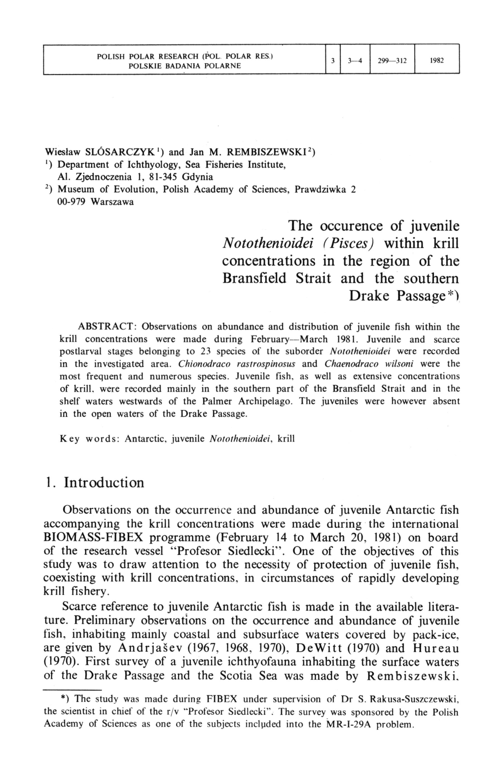 The Occurence of Juvenile Notothenioidei (Pisces) Within Krill Concentrations in the Region of the Bransfield Strait and the Southern Drake Passage*)