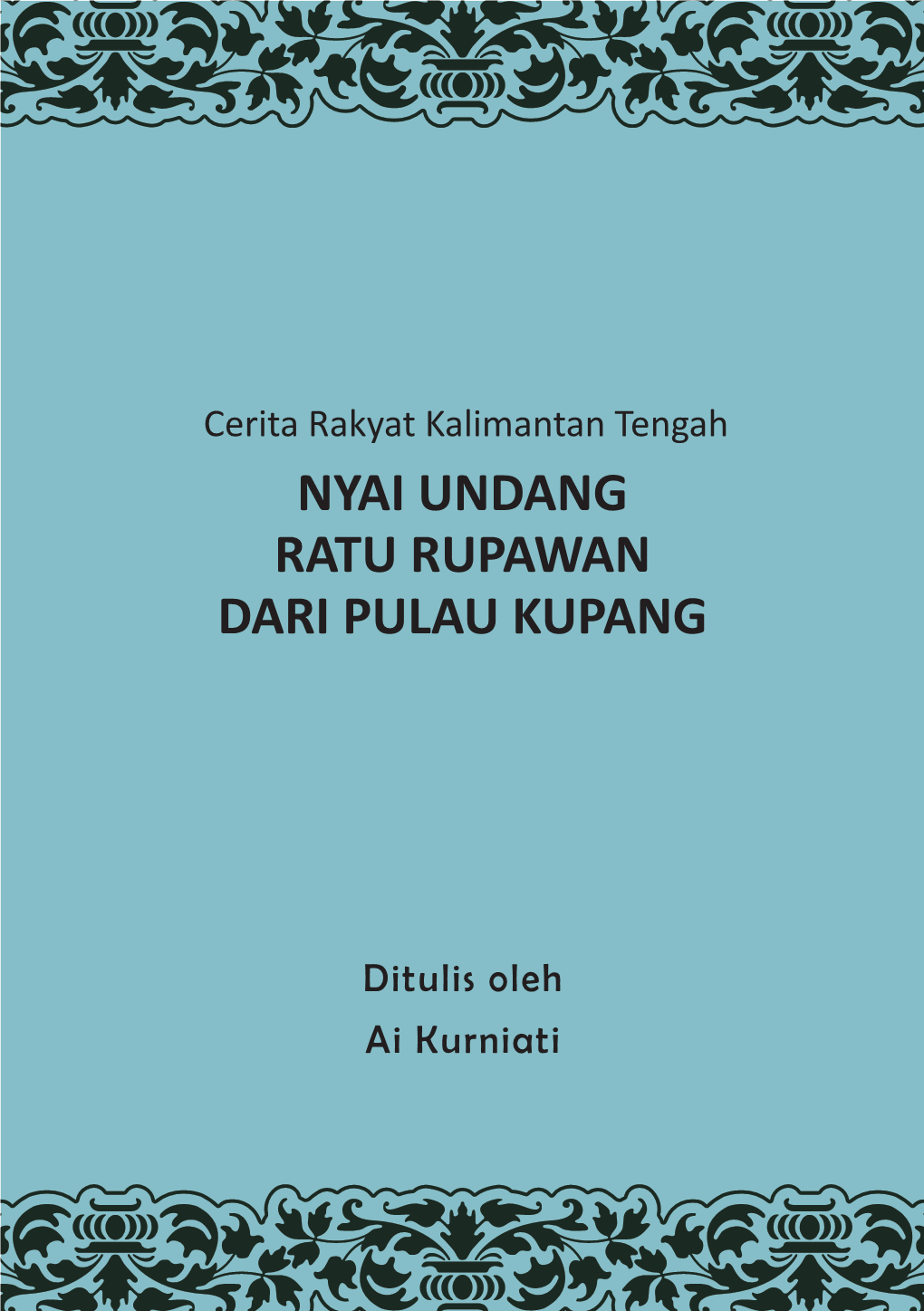 Nyai Undang Ratu Rupawan Dari Pulau Kupang