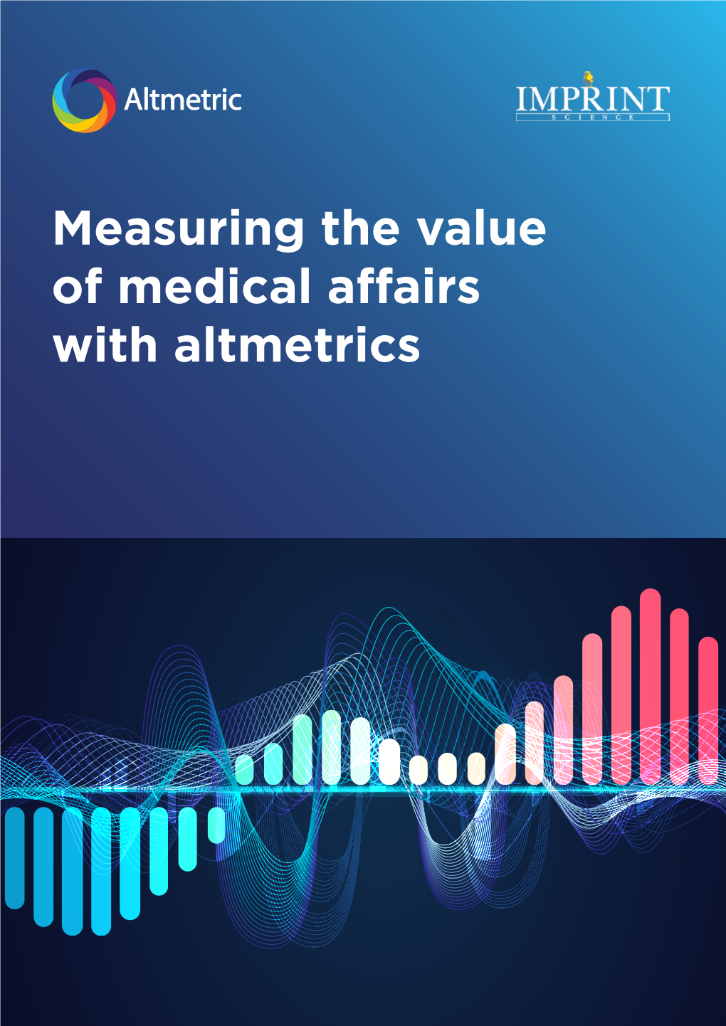 Measuring the Value of Medical Affairs with Altmetrics