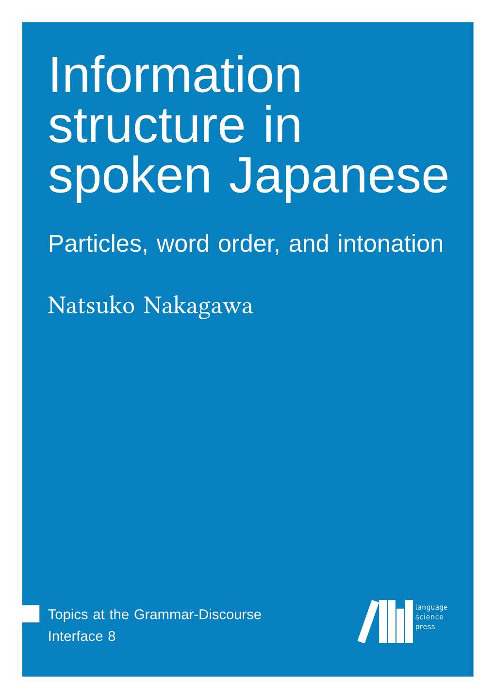 Information Structure in Spoken Japanese