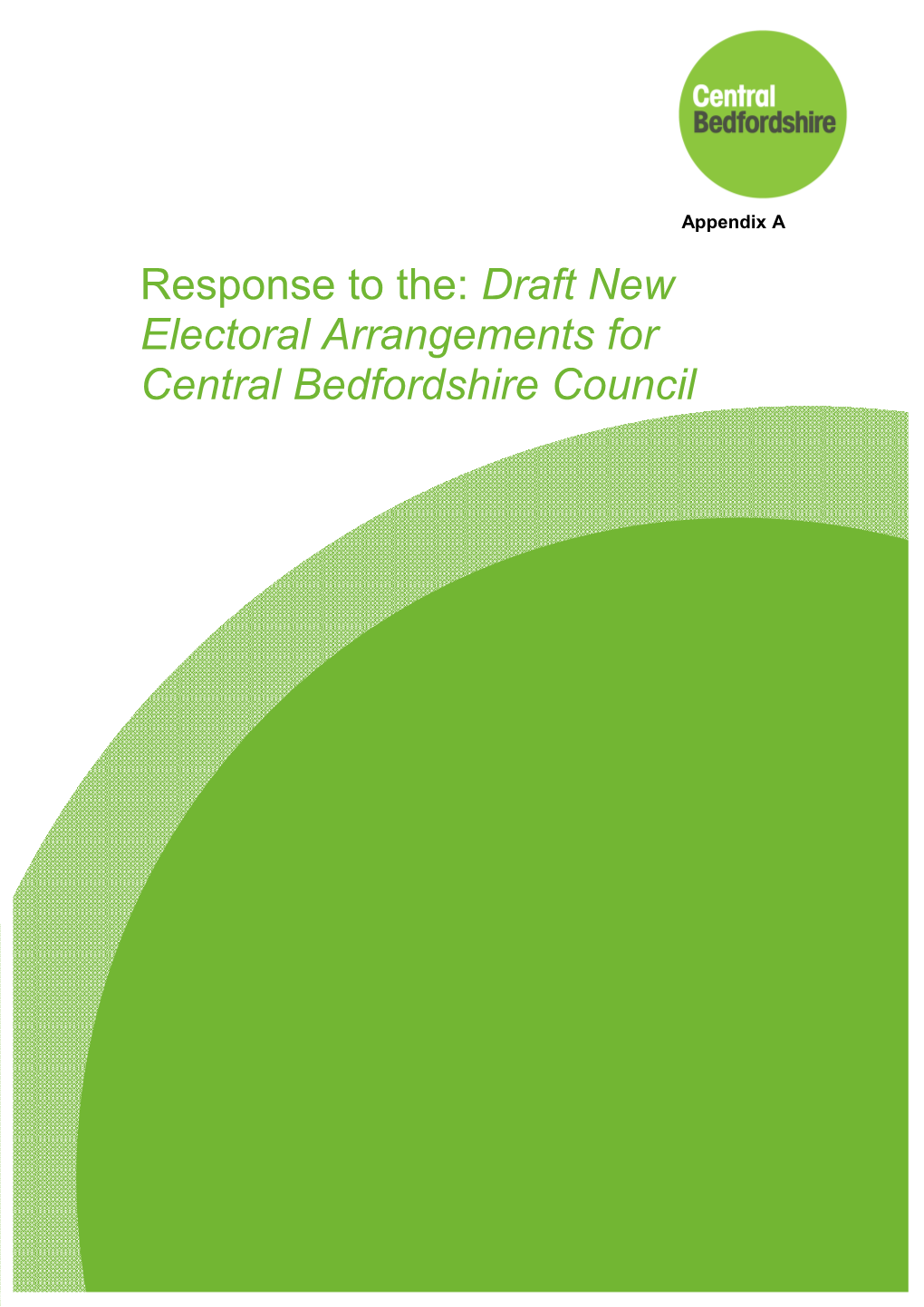 Response to The: Draft New Electoral Arrangements for Central Bedfordshire Council