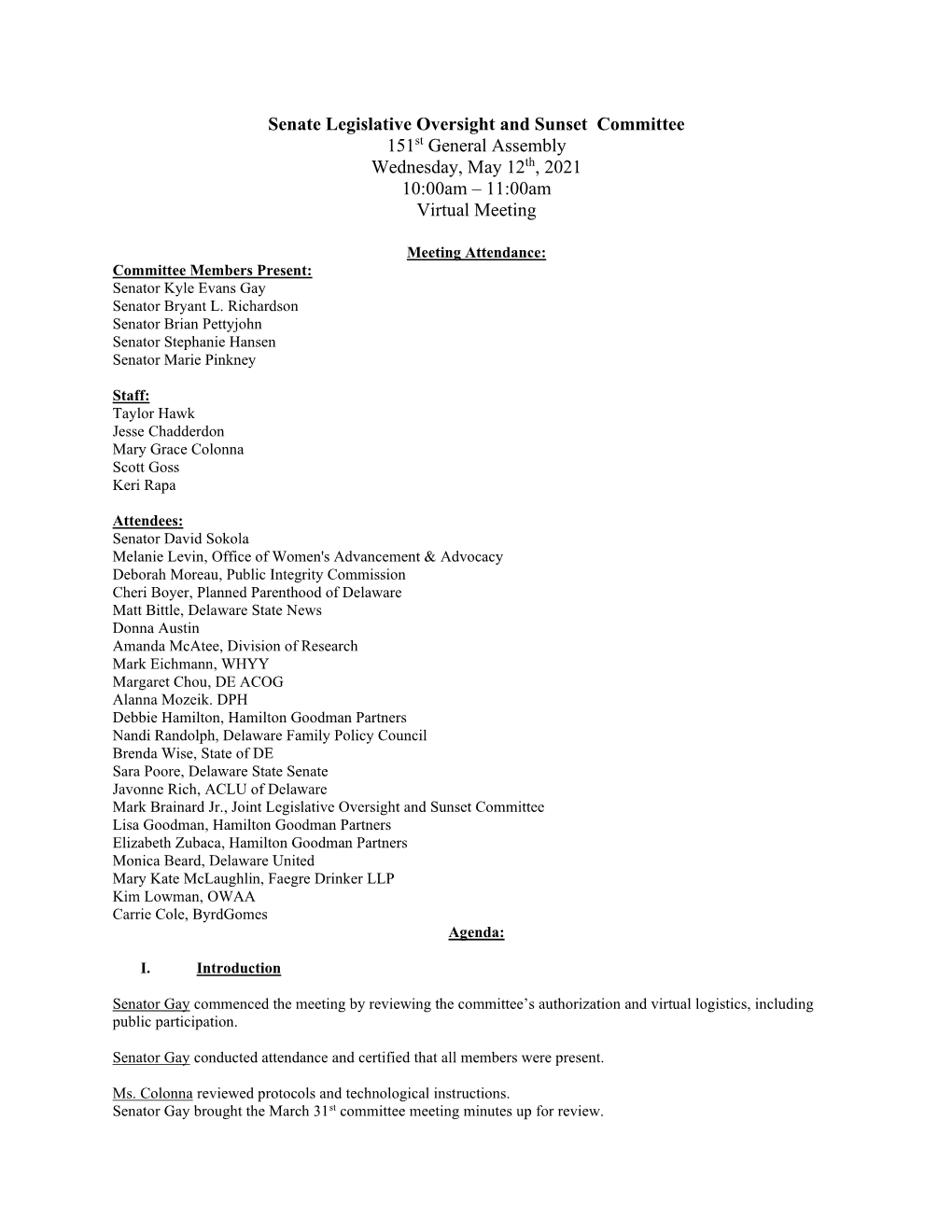 Senate Legislative Oversight and Sunset Committee 151St General Assembly Wednesday, May 12Th, 2021 10:00Am – 11:00Am Virtual Meeting