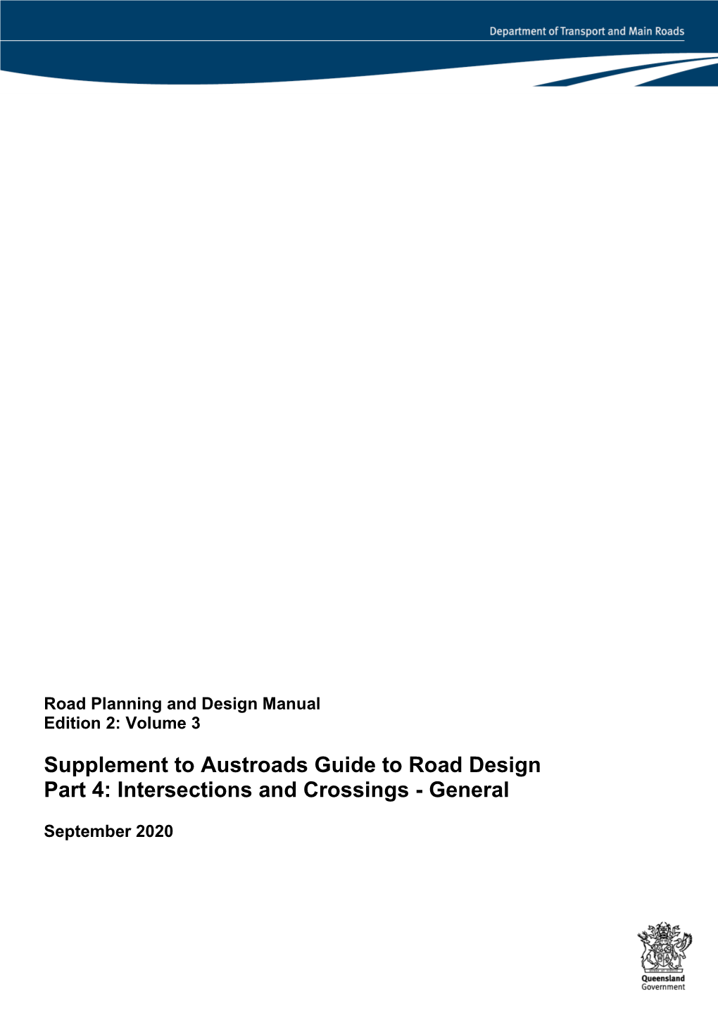 Supplement to Austroads Guide to Road Design Part 4: Intersections and Crossings - General