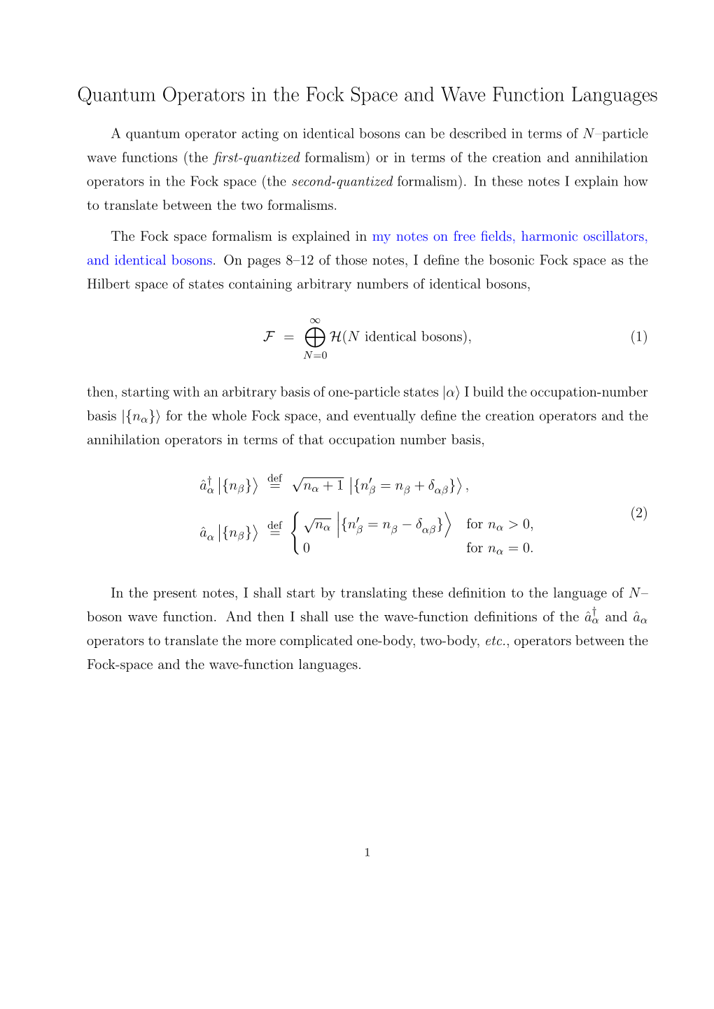 Quantum Operators in the Fock Space and Wave Function Languages