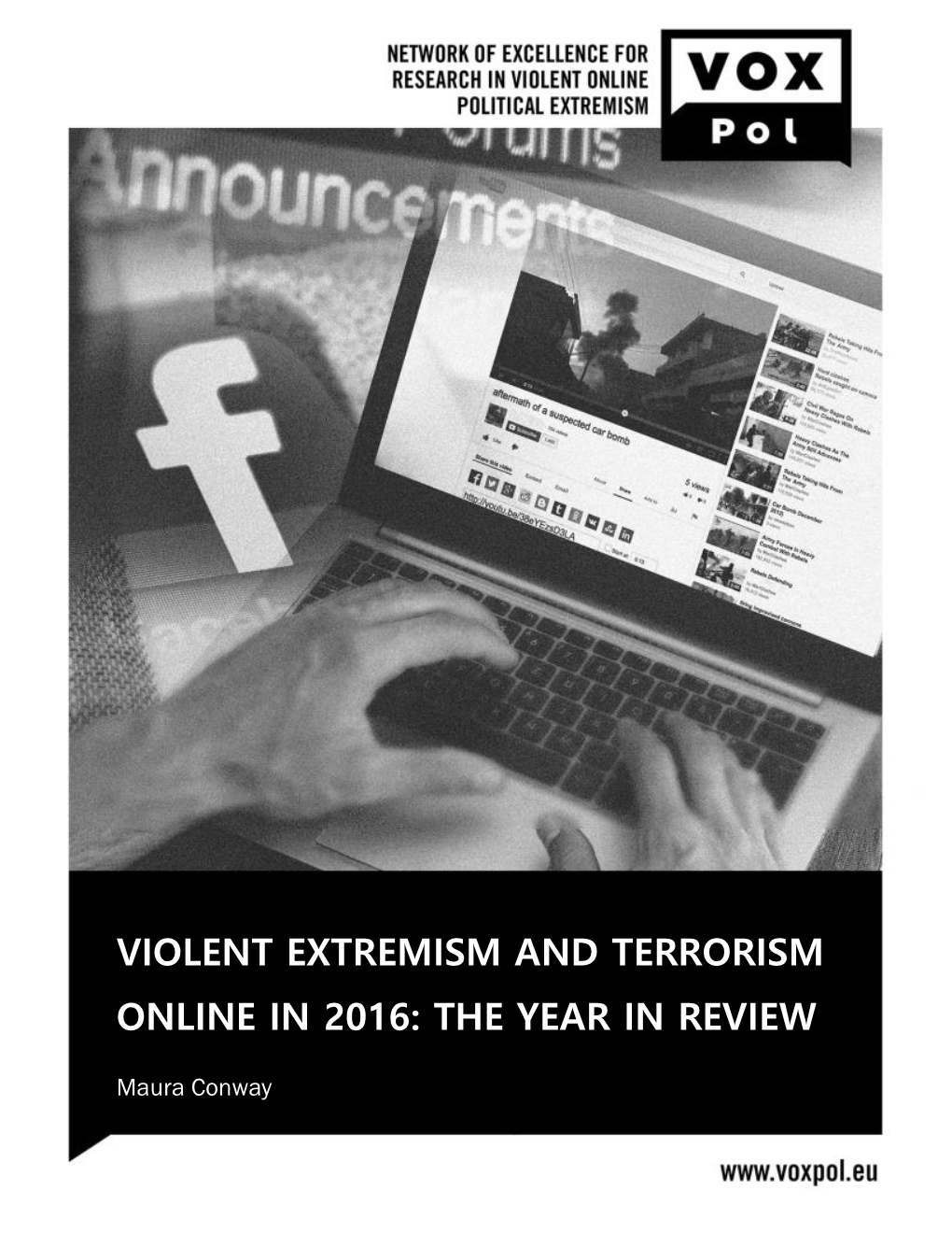 Violent Extremism and Terrorism Online in 2016: the Year in Review