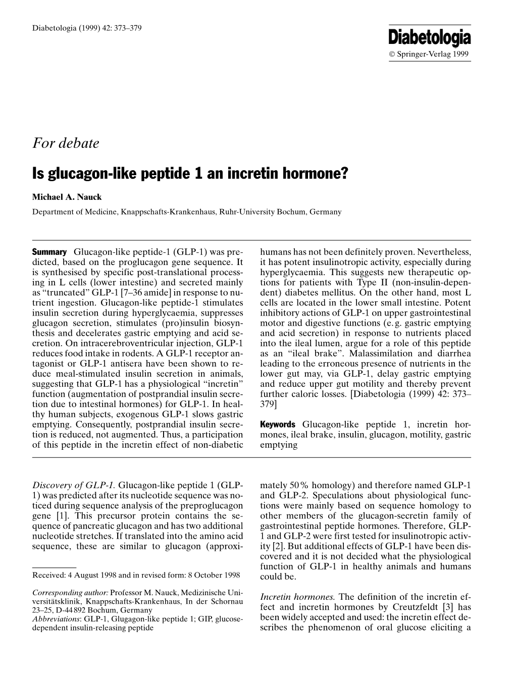 Is Glucagon-Like Peptide 1 an Incretin Hormone?