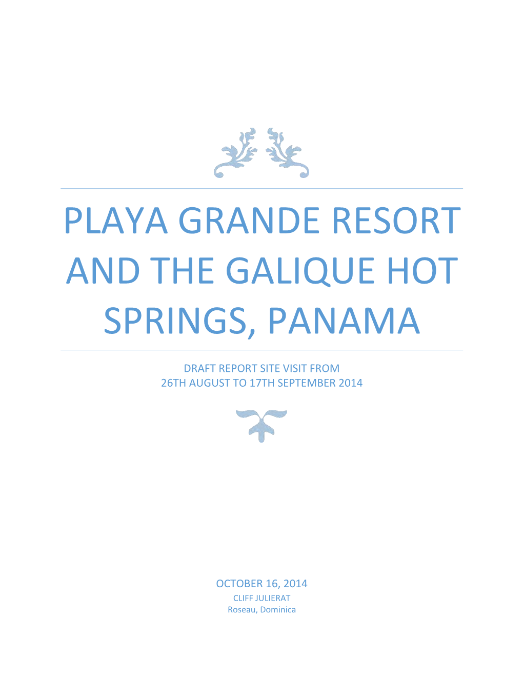 Playa Grande Resort and the Galique Hot Springs, Panama