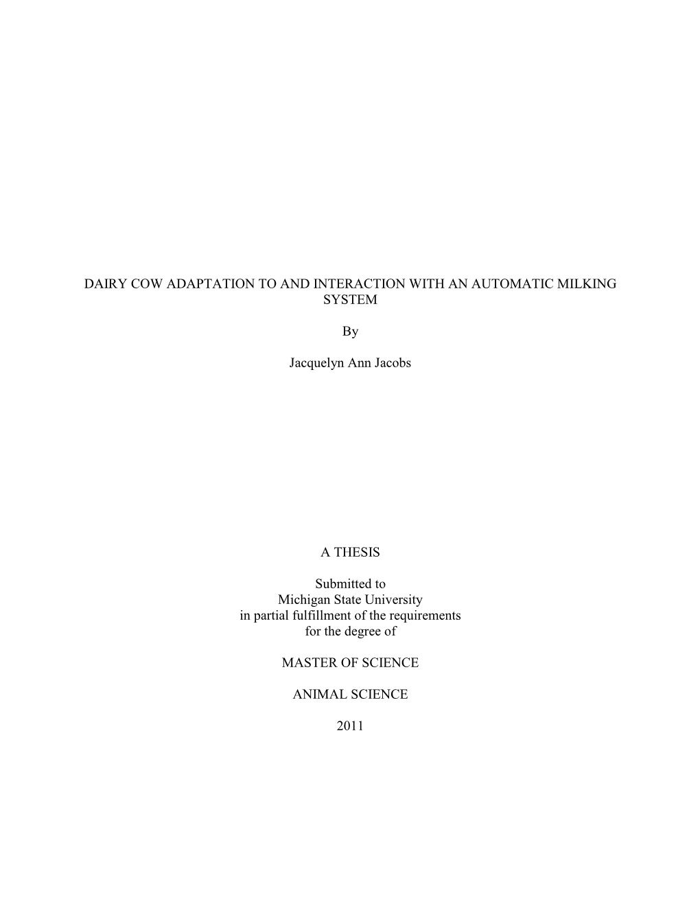 Dairy Cow Adaptation to and Interaction with an Automatic Milking System