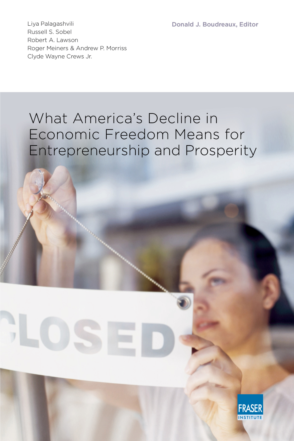 What America's Decline in Economic Freedom Means For