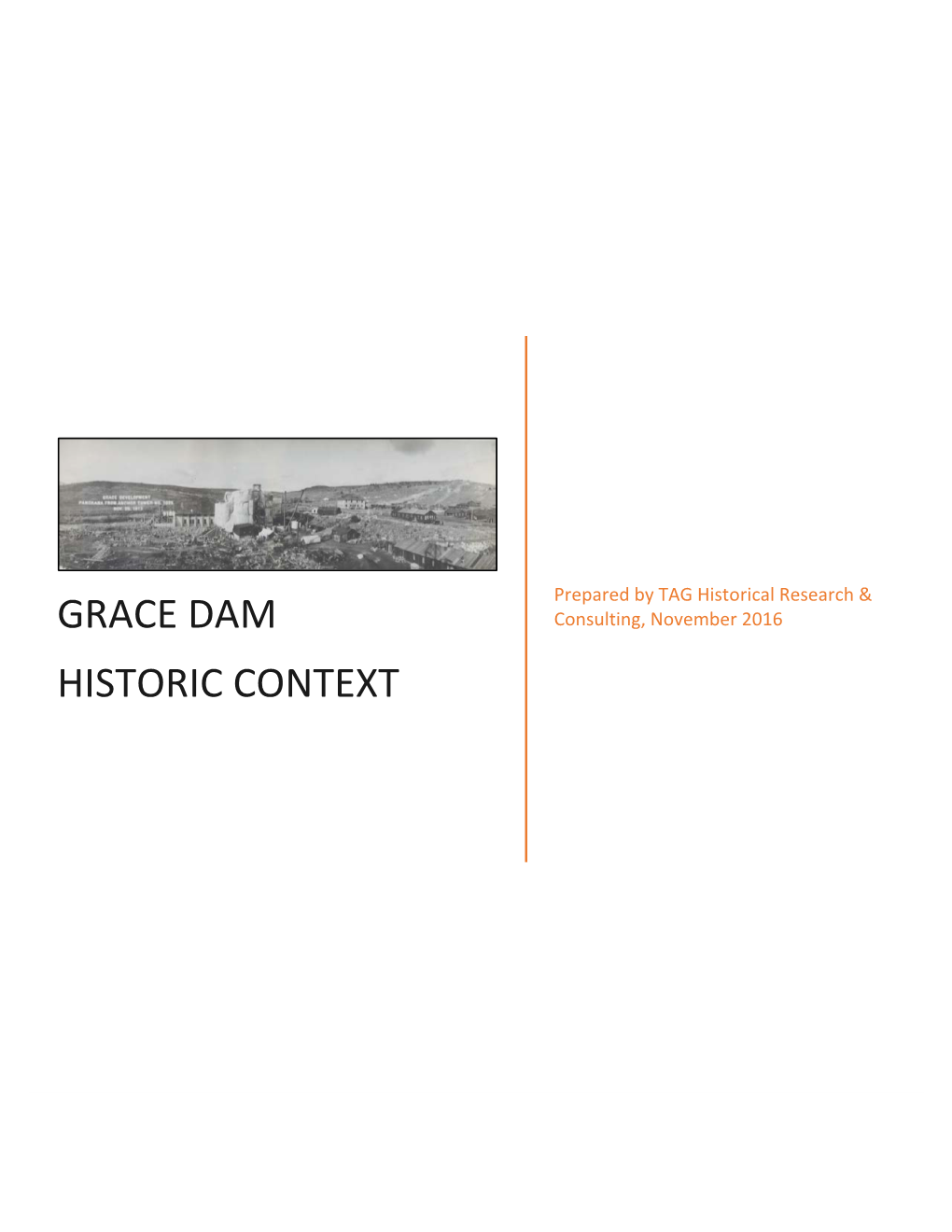 Grace Dam Historic Context November 2016 1