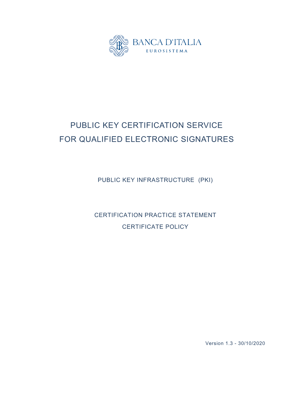 Public Key Certification Service for Qualified Electronic Signatures