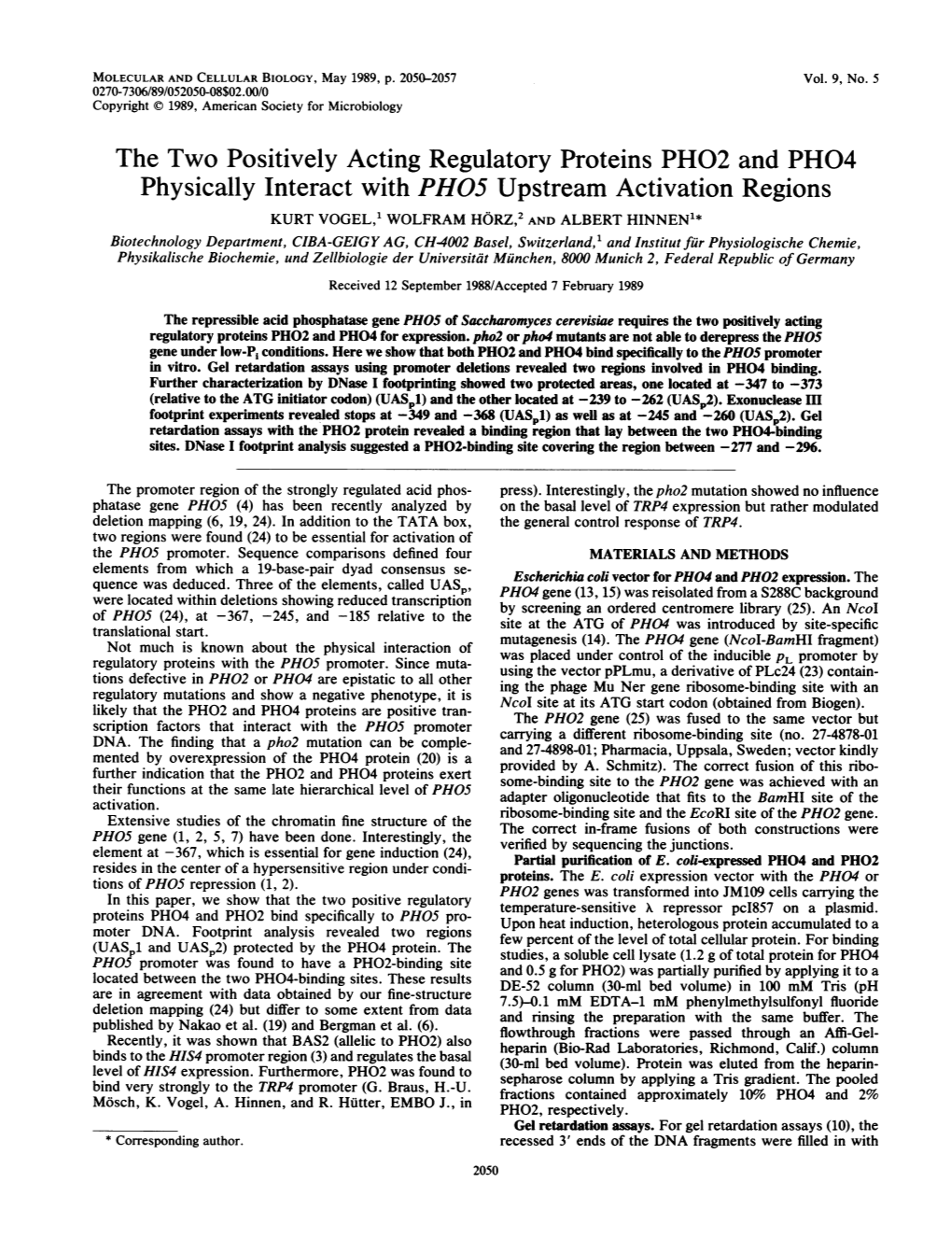 The Two Positively Acting Regulatory Proteins PH02 and PH04 Physically