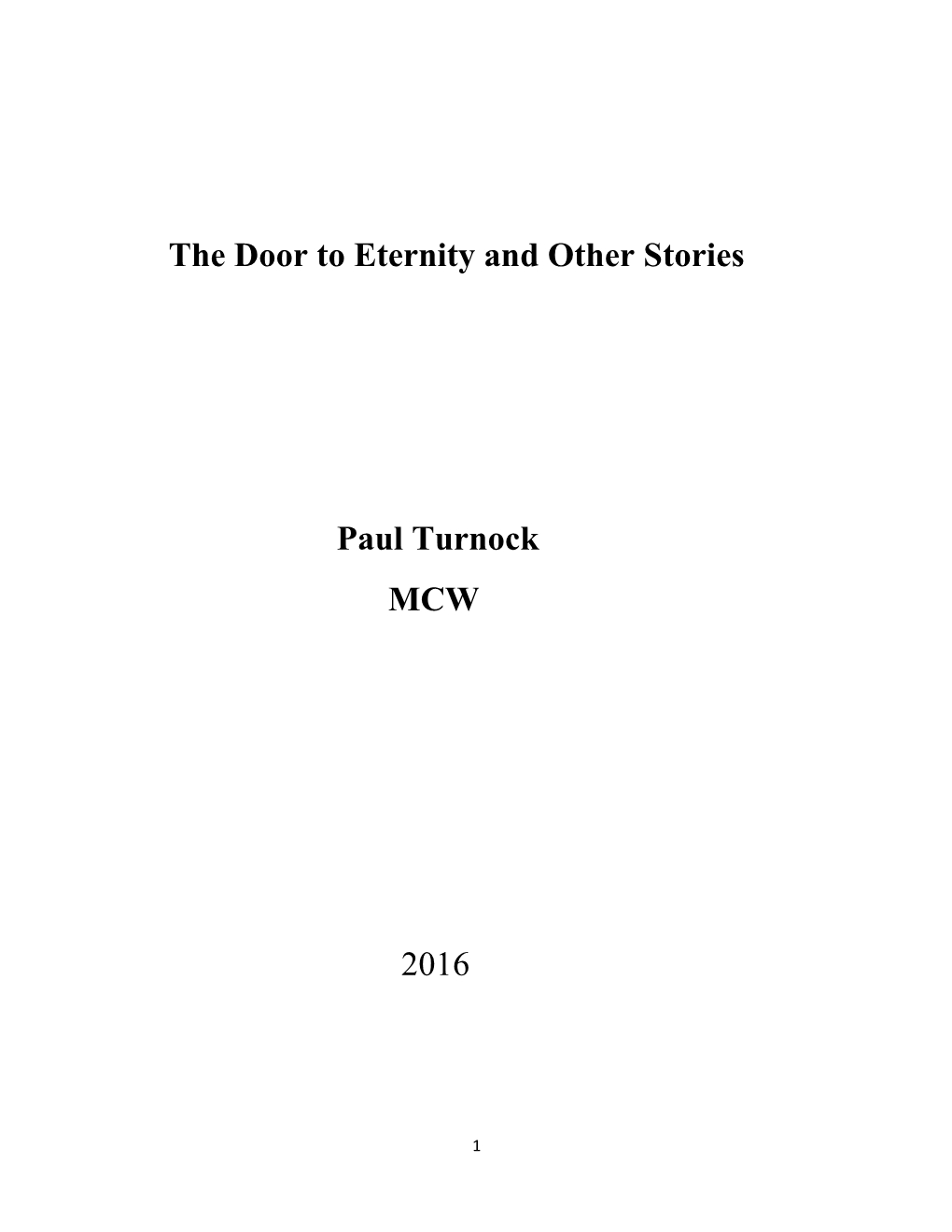 The Door to Eternity and Other Stories Paul Turnock MCW 2016