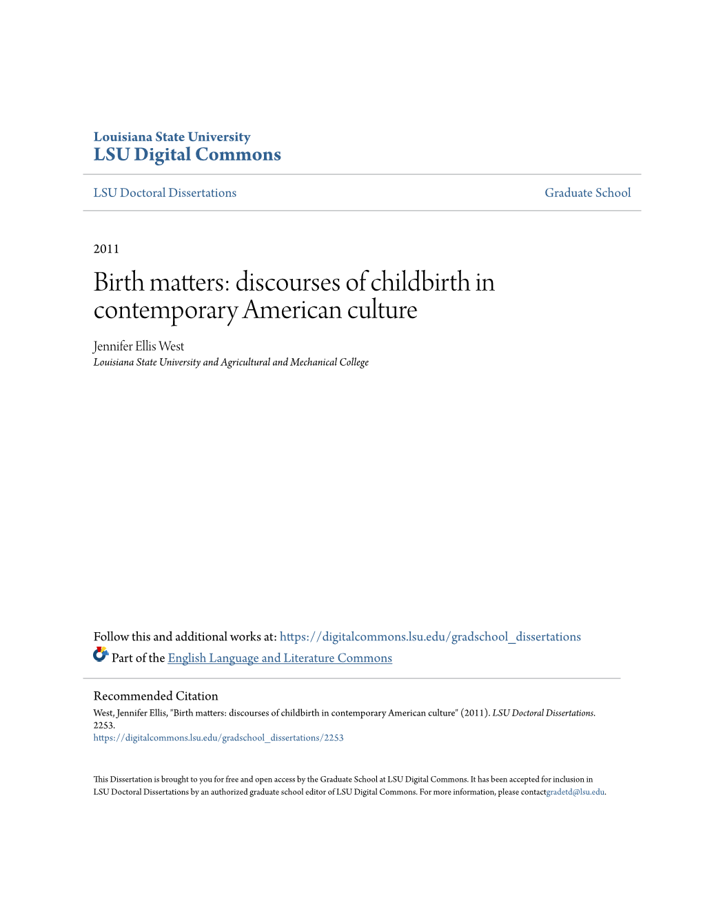 Birth Matters: Discourses of Childbirth in Contemporary American Culture Jennifer Ellis West Louisiana State University and Agricultural and Mechanical College