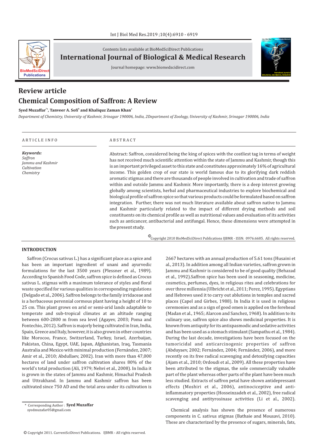 Chemical Composition of Saffron: a Review Syed Muzaffar*A, Tanveer A