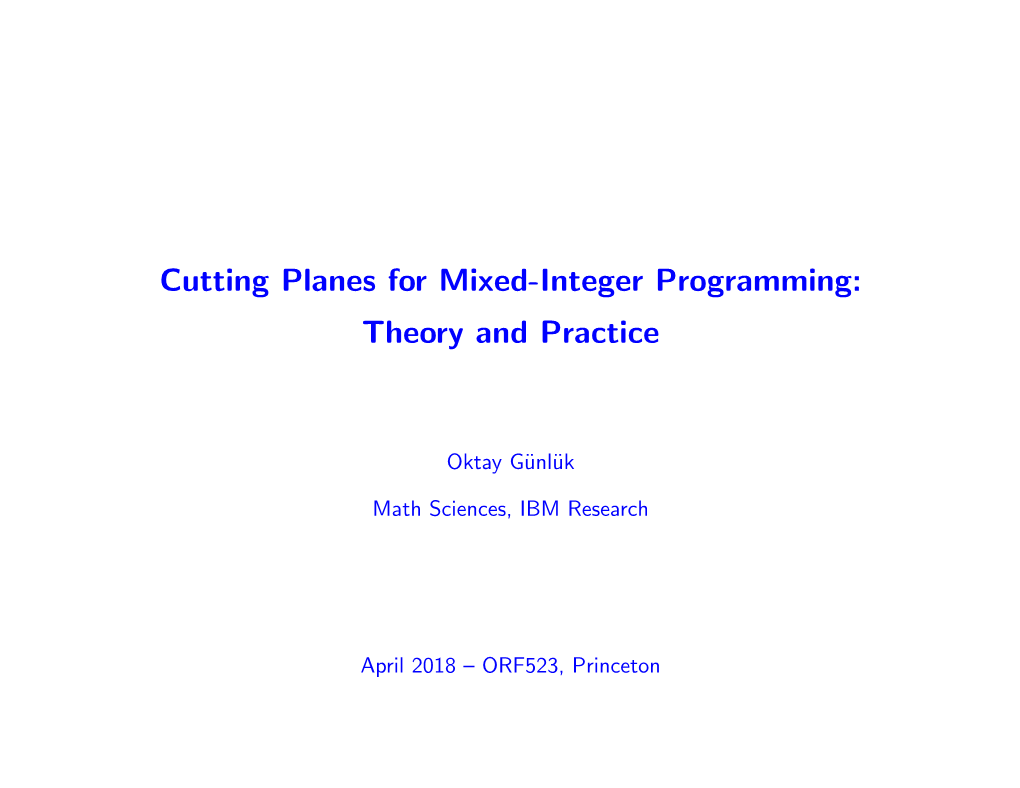 Cutting Planes for Mixed-Integer Programming: Theory and Practice