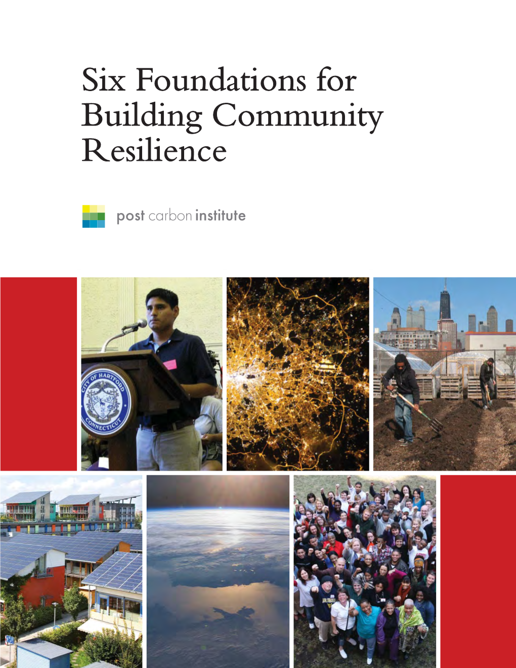 Six Foundations for Building Community Resilience