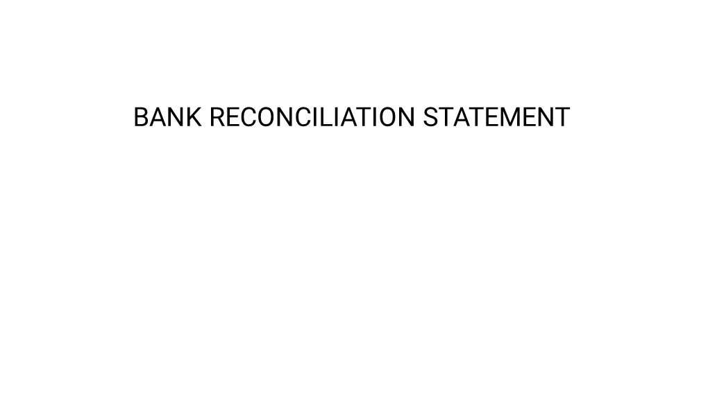 Bank Reconciliation Statement