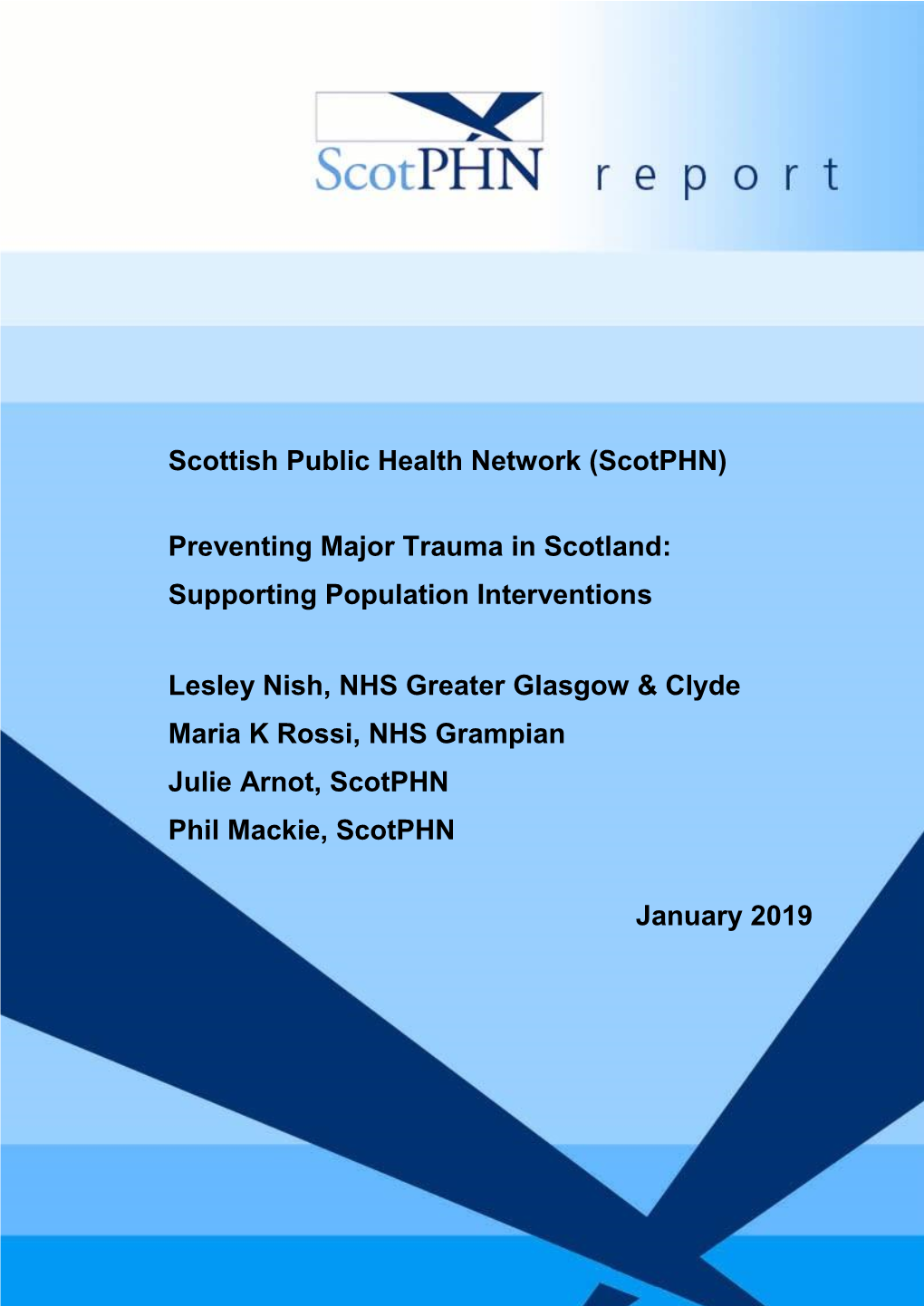 Major Trauma in Scotland: Supporting Population Interventions