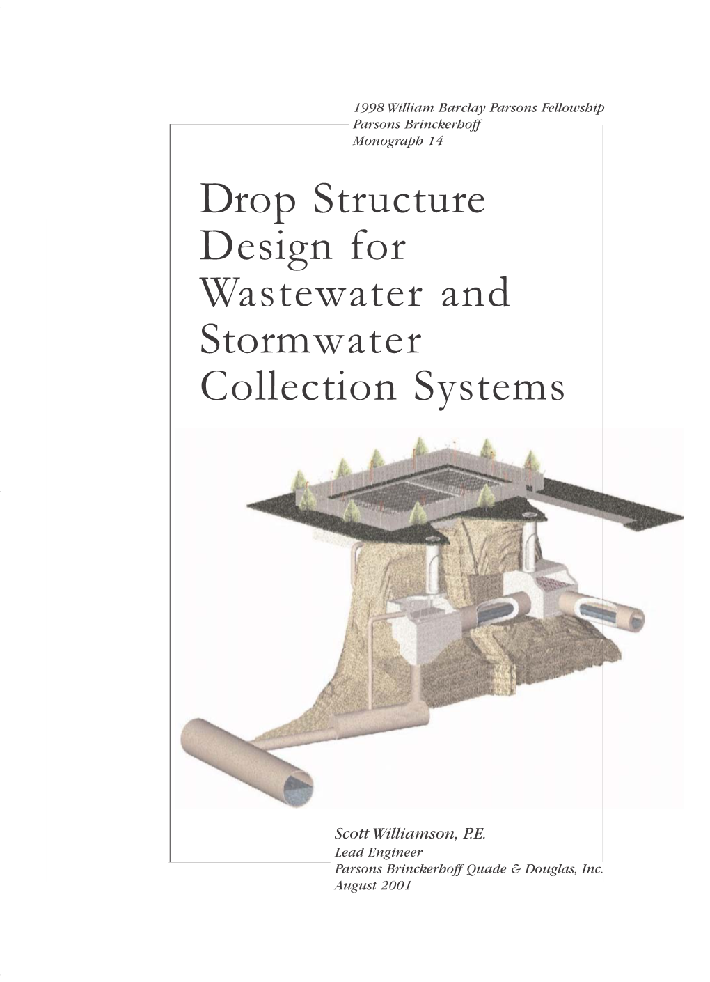 Drop Structure Design for Wastewater and Stormwater Collection Systems