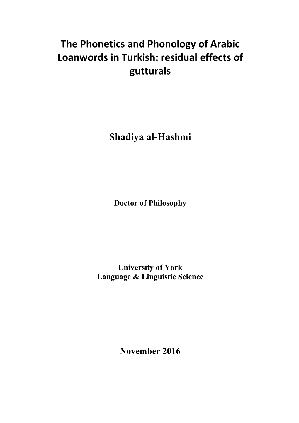 The Phonetics and Phonology of Arabic Loanwords in Turkish: Residual Effects of Gutturals