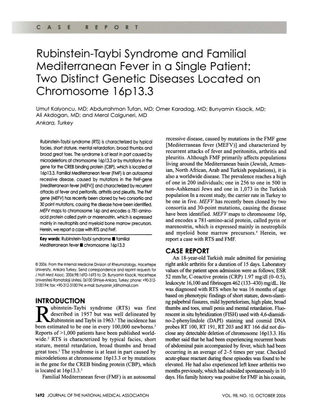 Rubinstein-Taybi Syndrome and Familial Mediterranean Fever in a Single Patient: Two Distinct Genetic Diseases Located on Chromosome 16P13.3