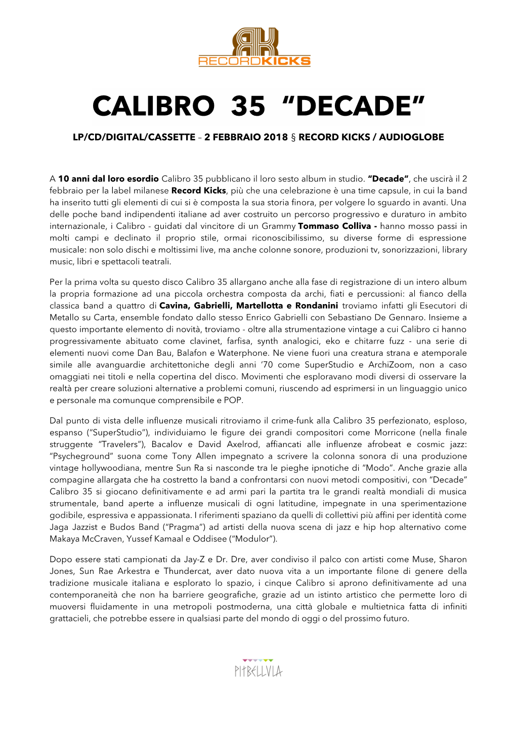 Calibro 35 “Decade” Lp/Cd/Digital/Cassette – 2 Febbraio 2018 § Record Kicks / Audioglobe