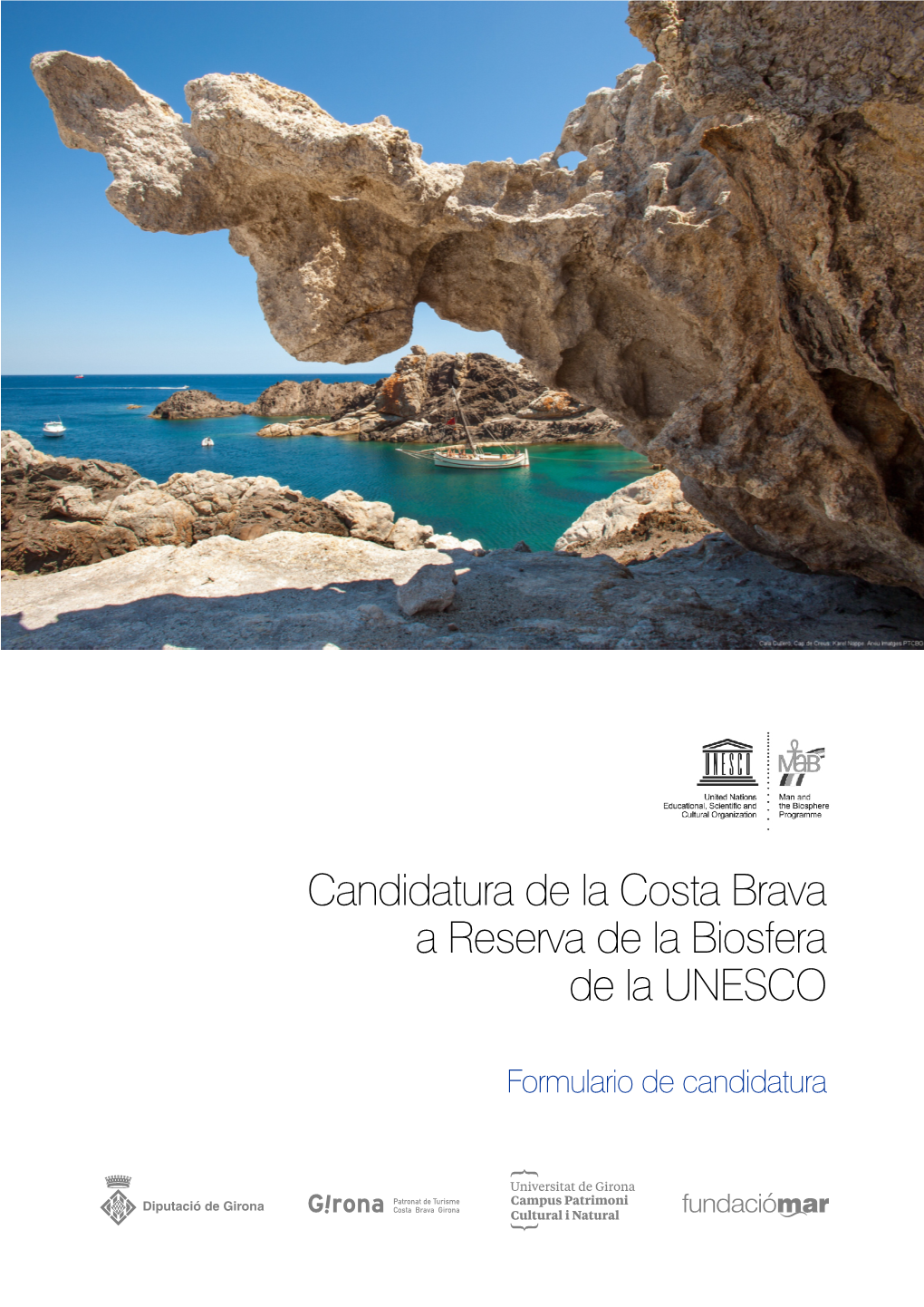 Candidatura De La Costa Brava a Reserva De La Biosfera De La UNESCO