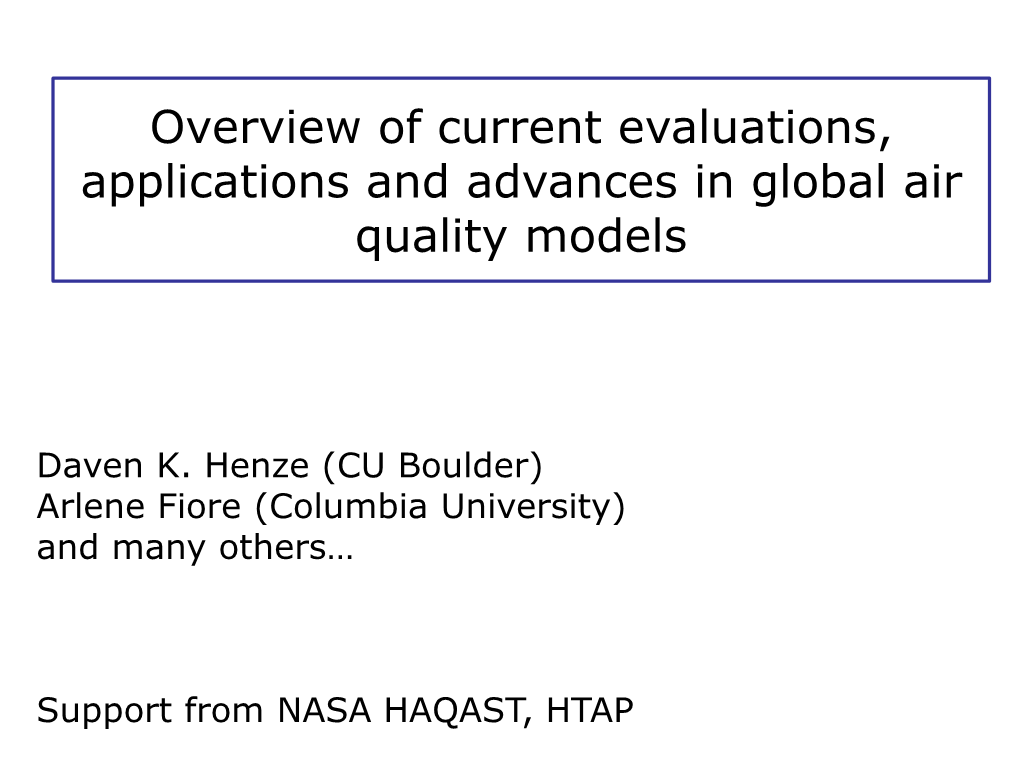 Overview of Current Evaluations, Applications and Advances in Global Air Quality Models