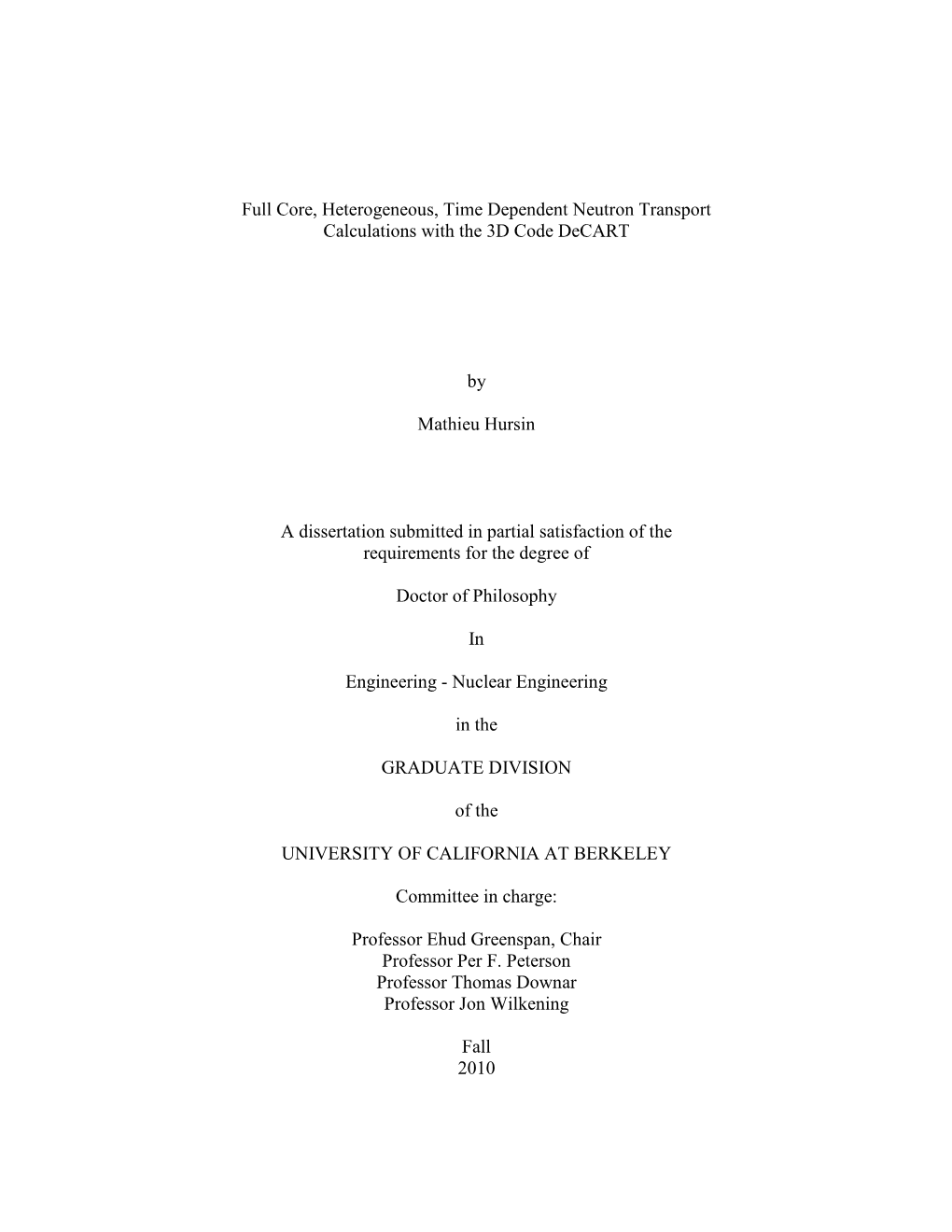 Full Core, Heterogeneous, Time Dependent Neutron Transport Calculations with the 3D Code Decart