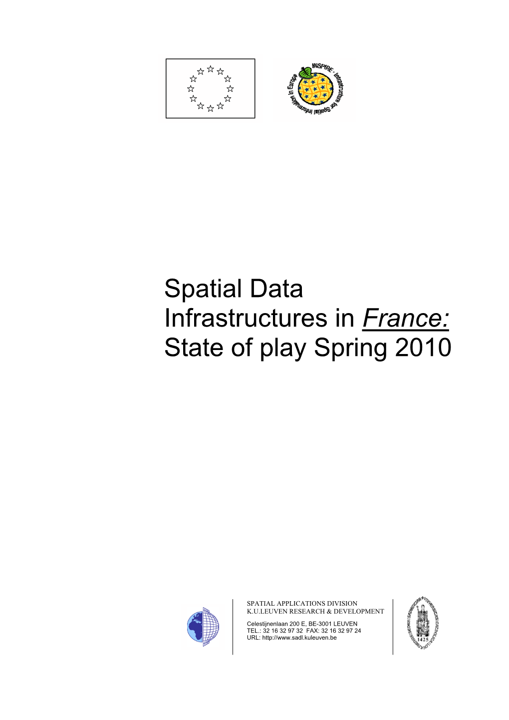 Spatial Data Infrastructures in France: State of Play Spring 2010