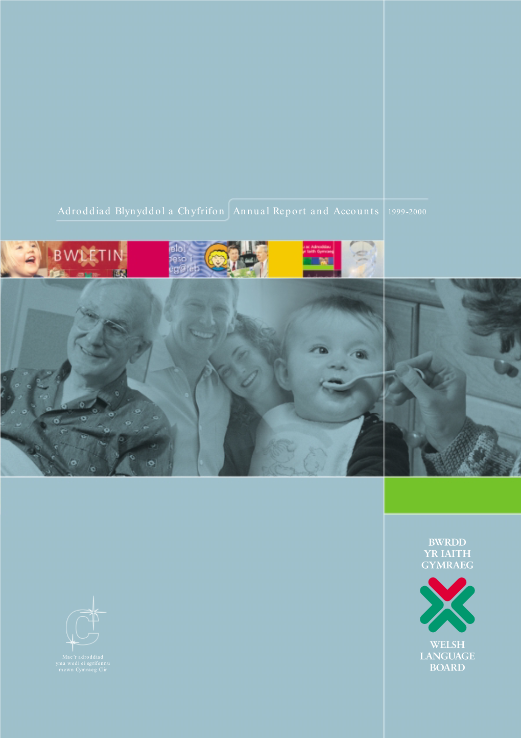 Adroddiad Blynyddol a Chyfrifon Annual Report and Accounts 1999-2000