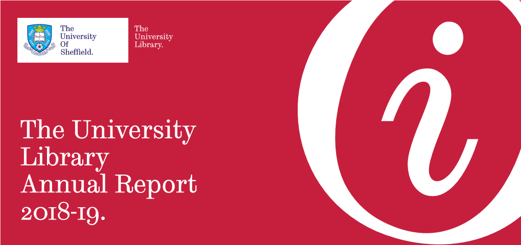 The University Library Annual Report 2018-19. Welcome