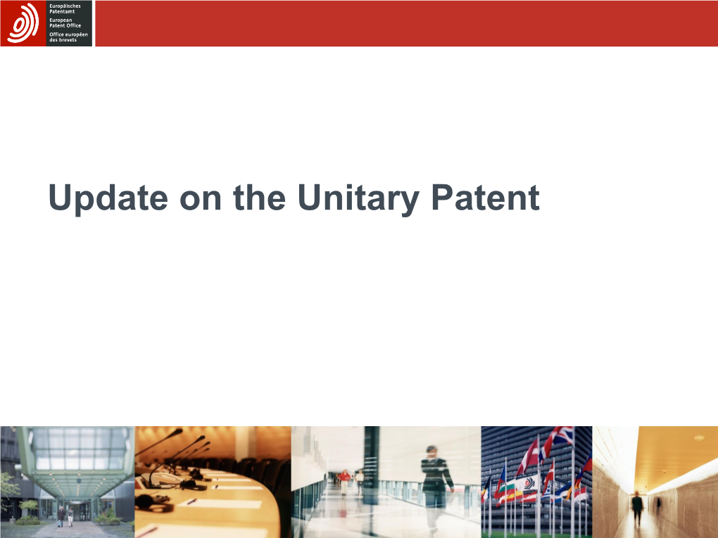 Update on the Unitary Patent 2