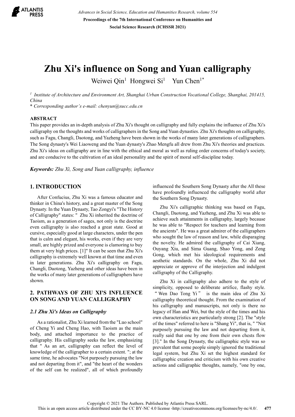 Zhu Xi's Influence on Song and Yuan Calligraphy Weiwei Qin1 Hongwei Si1 Yun Chen1*