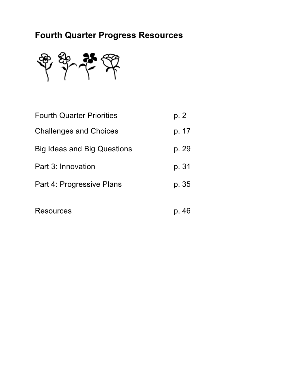 Fourth Quarter Progress Resources