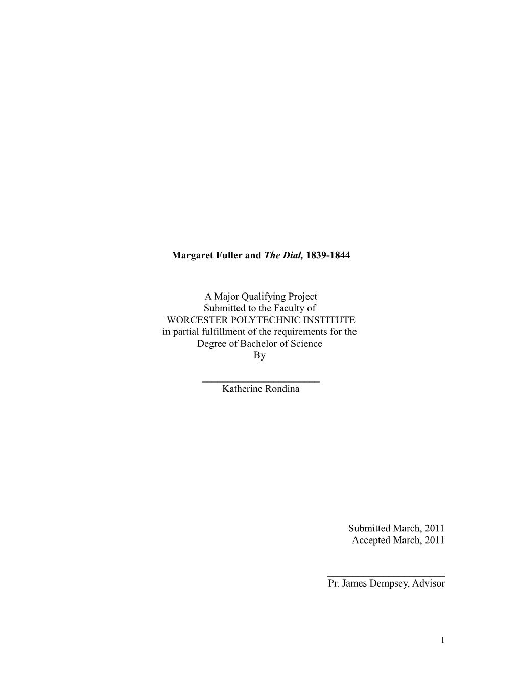 Margaret Fuller and the Dial, 1839-1844 a Major Qualifying