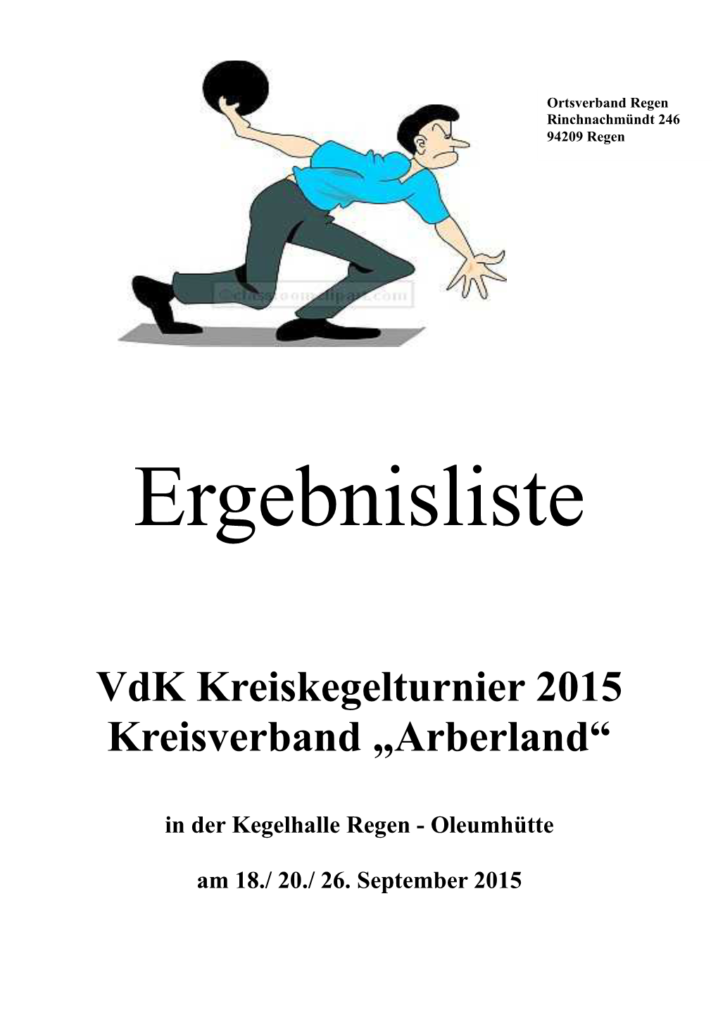 Vdk Kreiskegelturnier 2015 Kreisverband „Arberland“