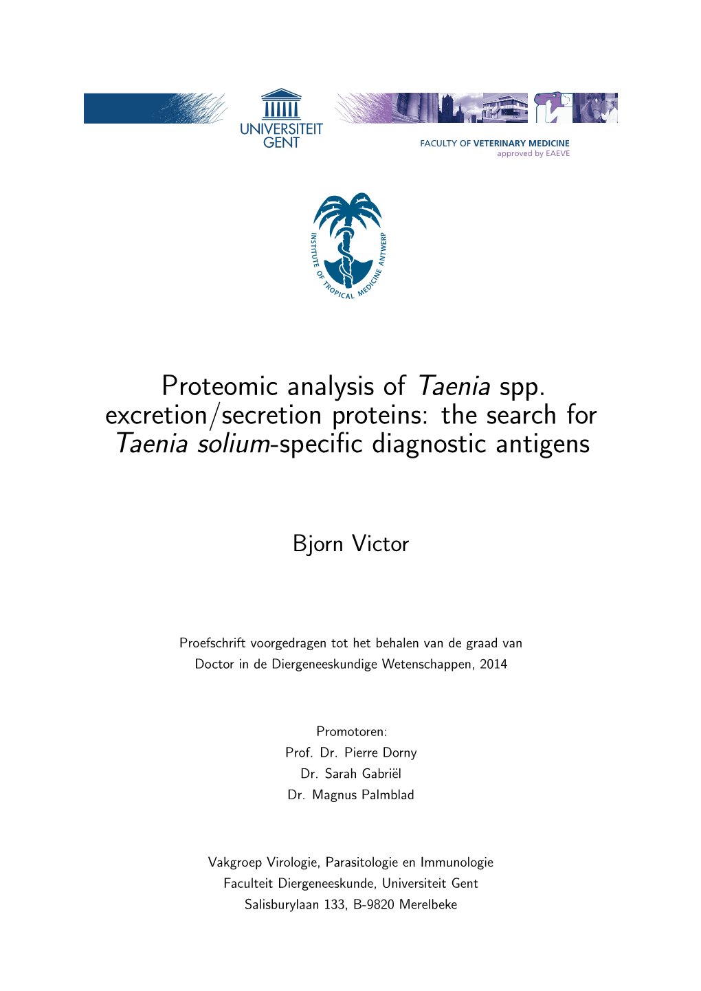 Proteomic Analysis of Taenia Spp. Excretion/Secretion Proteins: the Search for Taenia Solium-Speciﬁc Diagnostic Antigens